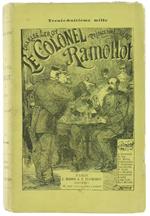 Le Colonel Ramollot. Recueil De Récits Militaires Suivi De Fantaisies Civiles