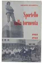 Sportello Sulla Tormenta 1935-1945