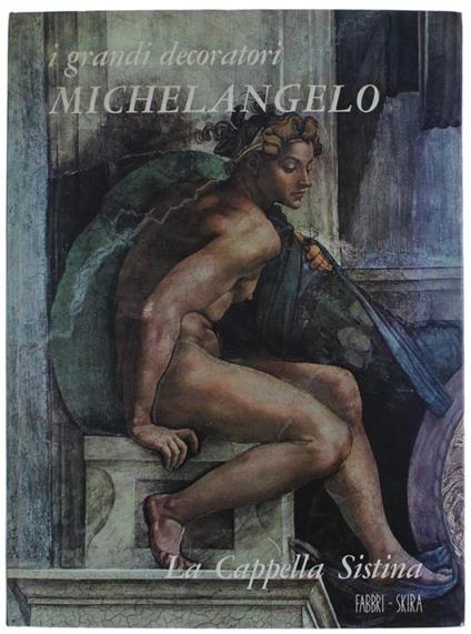 Michelangelo. La Cappella Sistina - Stefano Bottari - copertina