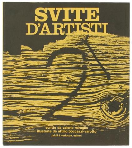 Svite D'Artisti 2. Scritte Da Valerio Miroglio, Illustrate Da Attilio Boccazzi-Varotto - Valerio Miroglio - copertina