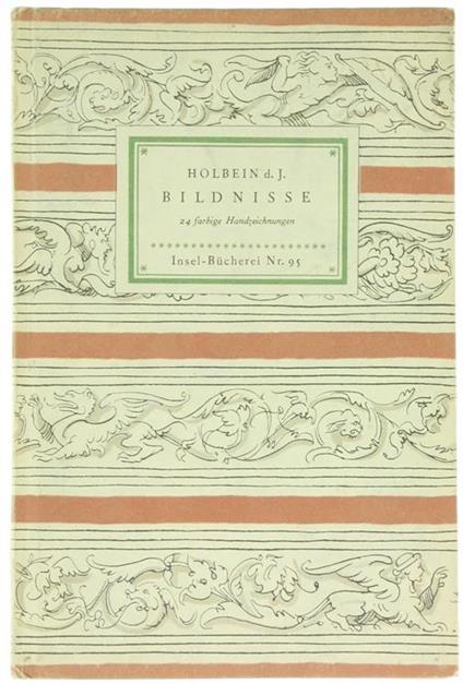 Hans Holbein D.J. Bildnisse. 24 Farbige Handzeichnungen - Wilhelm Waetzoldt - copertina