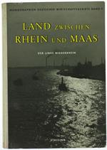 Land Zwischen Rhein Und Maas. Der Linke Niederrhein