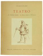 Teatro: La Bisbetica Domata. Le Allegre Comari Di Windsor