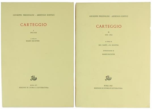Carteggio. Volume I (1907-1918). Volume Ii (1920-1964) - Giuseppe Prezzolini,Ardengo Soffici - copertina