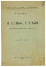 De Sanctissima Eucharistia. Quaestiones Dogmaticae Selectae
