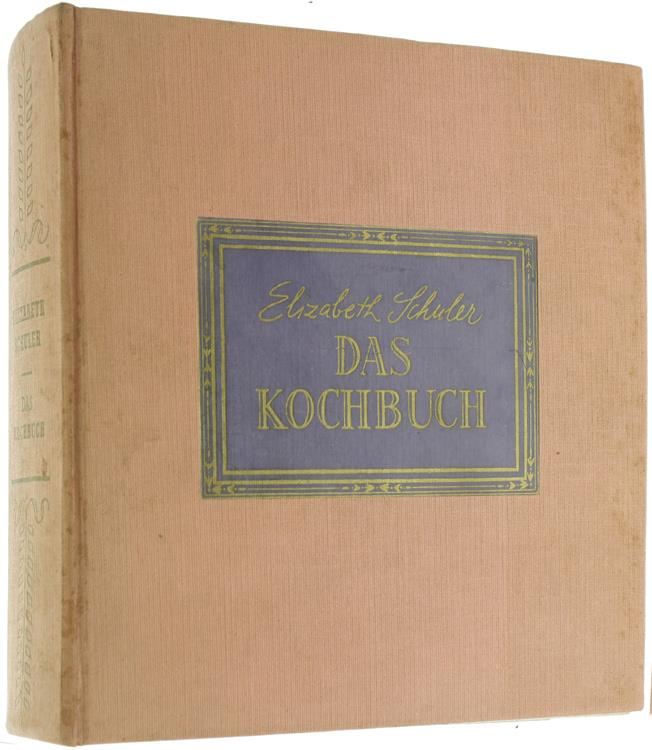 Das Kochbuch. Über Dreizenhundert Rezepte Für Die Einfache Un Feine Küche Kranken-, Roh- Und Vegetarische Kost. Rezepte Für Bäckereien Und Torten, Cocktails Und Bowlen. Der Gedeckte Tisch, Tischsitten