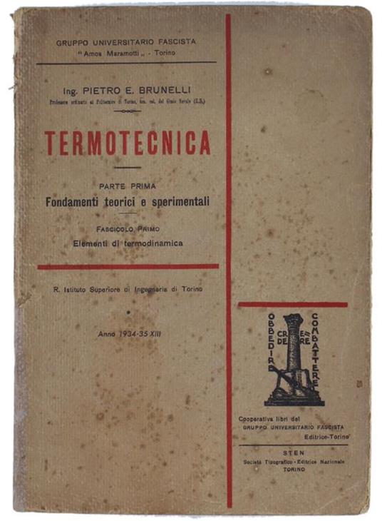 Termotecnica. Parte Prima: Fondamenti Teorici E Sperimentali. Fascicolo Primo: Elementi Di Termodinamica - Pietro E. Brunelli - copertina