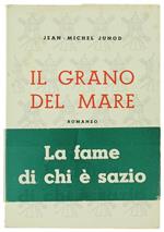 Il Grano Del Mare. Romanzo