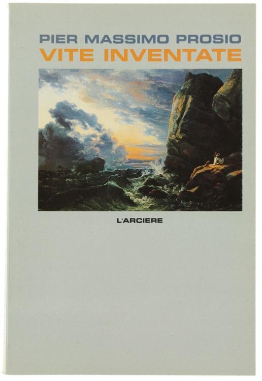 Vite inventate - Pier Massimo Prosio - copertina