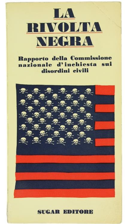 La Rivolta Negra. Rapporto Della Commissione Nazionale D'Inchiesta Sui Diritti - copertina
