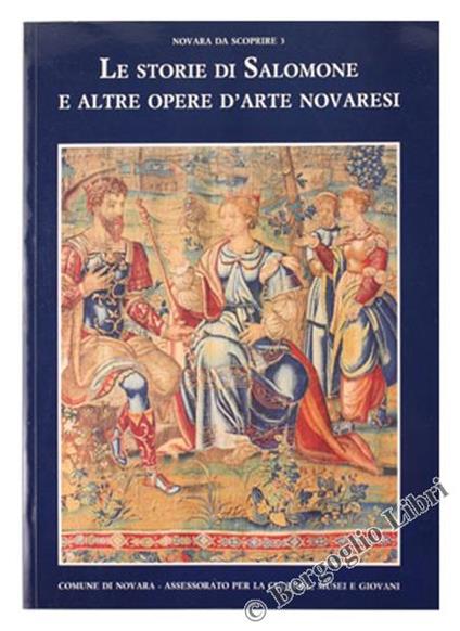 Le Storie Di Salomone E Altre Opere D'Arte Novaresi - copertina