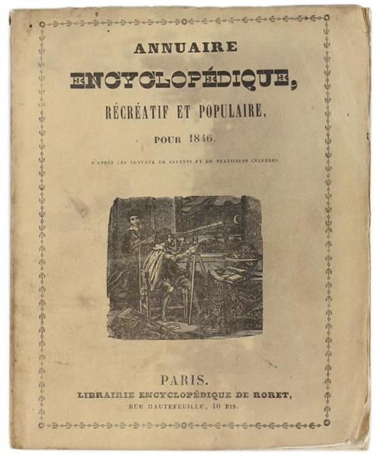 Annuaire Encyclopédique Récréatif Et Populaire Pour 1846, D'Après Le Travaux Des Savants Et De Praticiens Célèbres - copertina
