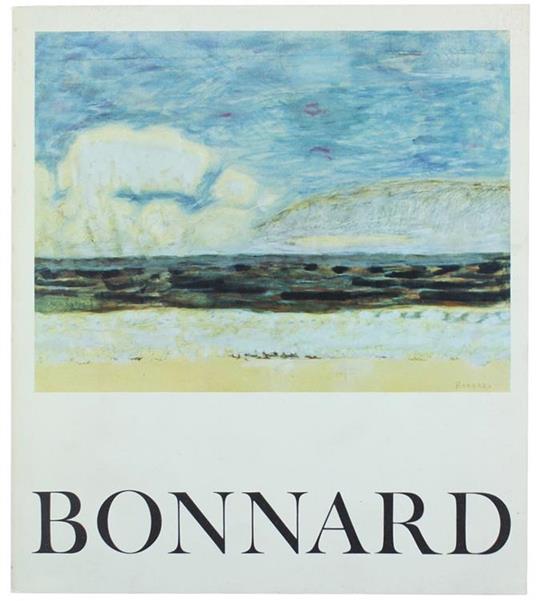 Bonnard (1867-1947). Mostra Alla Galleria Civica D'Arte Moderna - copertina
