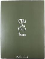 C'Era Una Volta Torino