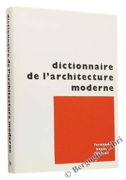 Dictionnaire De L'Architecture Moderne - copertina