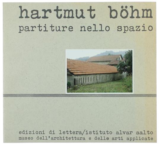 Hartmut Böhm. Partiture Nello Spazio - copertina