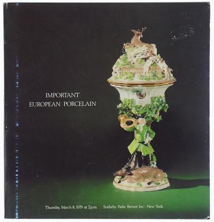 Important European Porcelain. Sale Numbert 4221. March 8, 1979 - copertina