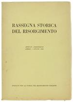 Rassegna Storica Del Risorgimento. Anno Lv. Fascicolo Ii. Aprile. Giugno 1968