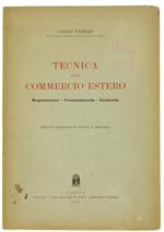 Tecnica Del Commercio Estero. Negoziazione - Finanziamento - Controllo