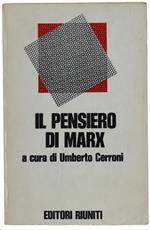 Il Pensiero Di Marx. Antologia A Cura Di Umberto Cerroni. Con La Collaborazione Di Oreste Massari E Anna Maria Nassisi