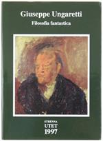 Filosofia Fantastica. Prose Di Meditazione E D'Intervento (1926-1929)