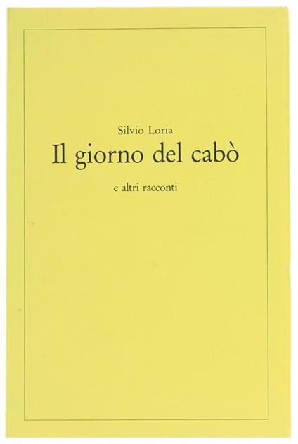Il Giorno Del Cabò E Altri Racconti - Silvio Loria - copertina