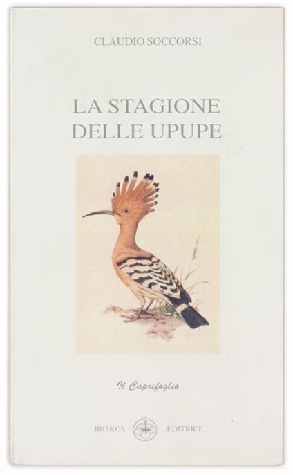 La Stagione Delle Upupe - Claudio Soccorsi - copertina