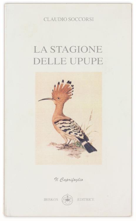 La Stagione Delle Upupe - Claudio Soccorsi - copertina