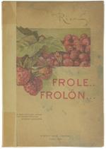 Frole Frolon Con Studio Critico Sulla Moderna Poesia Dialettale Piemontese Di Guido Marangoni