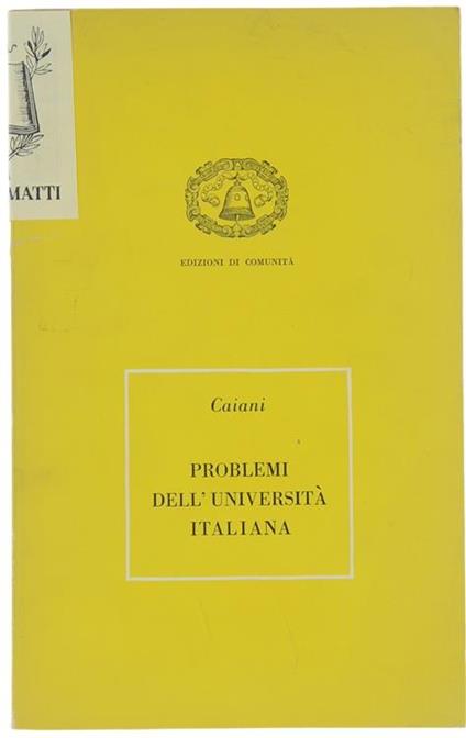 Problemi Dell'Università Italiana - Luigi Caiani - copertina