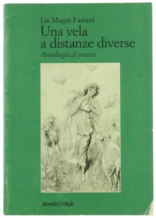 Una vela a distanze diverse. Antologia di poesie - Lis Magni Fasiani - copertina