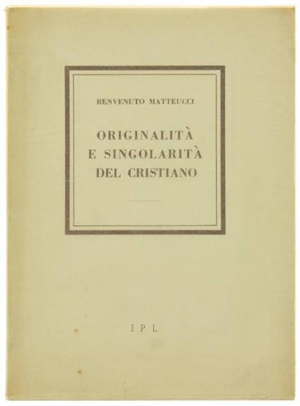 Originalità E SingolaritàDel Cristiano - Benvenuto Matteucci - copertina