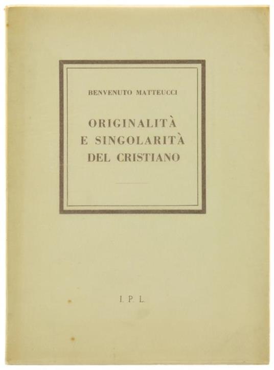 Originalità E SingolaritàDel Cristiano - Benvenuto Matteucci - copertina