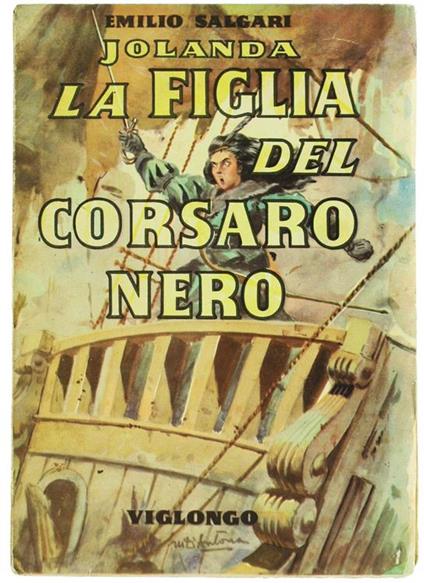Jolanda, La Figlia Del Corsaro Nero. Romanzo D'Avventure - Emilio Salgari - copertina