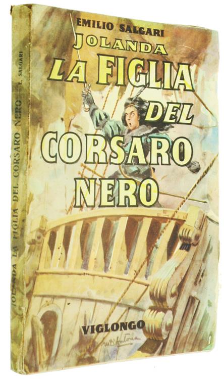 Jolanda, La Figlia Del Corsaro Nero. Romanzo D'Avventure