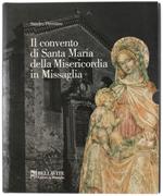 Il Convento Di Santa Maria Della Misericordia In Missaglia