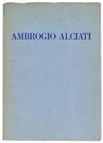I Dipinti Di Ambrogio Alciati Esposti Alla Galleria D'Arte Moderna Di Milano. Catalogo