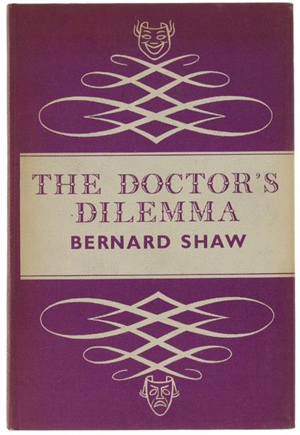 The Doctor'S Dilemma. A Tragedy. With An Introduction And Notes Bey A.C.Ward - Bernard Shaw - copertina