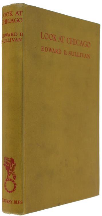 Look At Chicago - Edward D. Sullivan - copertina