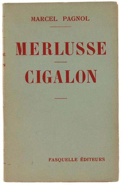 Merlusse. Cigalon - Marcel Pagnol - copertina