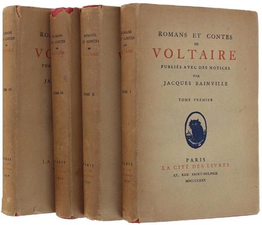 Romans Et Contes De Voltaire Publiés Avec Des Notices Par Jacques Bainville. Tome I. Ii. Iii. Iv (Complet) - Voltaire - copertina
