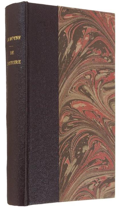 De L'Histoire. Par Le Pere Le Moyne, De La Compagnie De Jesus [Édition Ancienne Originale] - Pierre Le Moyne - copertina