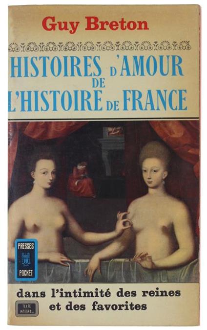 Histoires D'Amour De L'Histoire De France. Tome 3 - Guy Breton - copertina