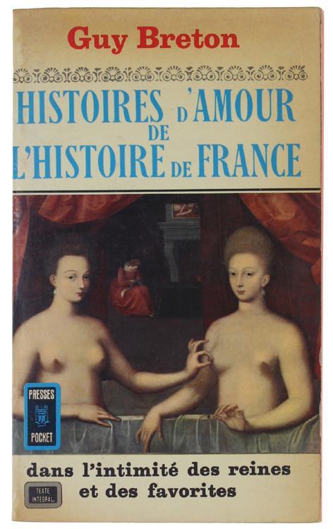 Histoires D'Amour De L'Histoire De France. Tome 3 - Guy Breton - copertina
