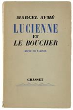 Lucienne Et Le Boucher. Pièce En 4 Actes. [5E Édition, Meme Année De La 1Ère