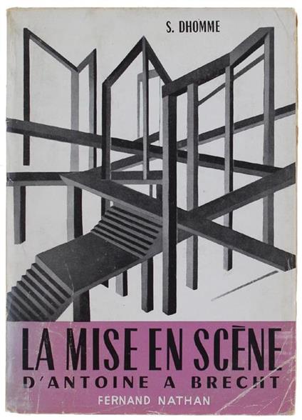 La Mise En Scene Contemporaine D'Andre' Antoine A Berthold Brecht - Sylvain Dhomme - copertina