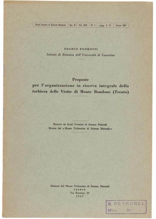 Proposte Per L'Organizzazione In Riserva Integrale Della Torbiera Delle Viotte Di Monte Bordone (Trento) - Franco Pedrotti - copertina