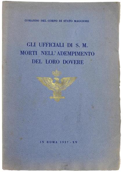 Gli Ufficiali Di S.M. Morti Nell'Adempimento Del Loro Dovere - copertina