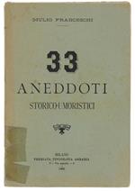 Trentatre Aneddoti Storico-Umoristici