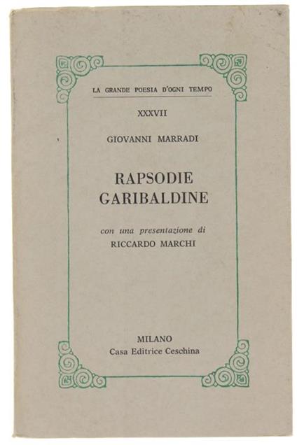 Rapsodie Garibaldine. Con Una Presentazione Di Riccardo Marchi - Giovanni Marradi - copertina